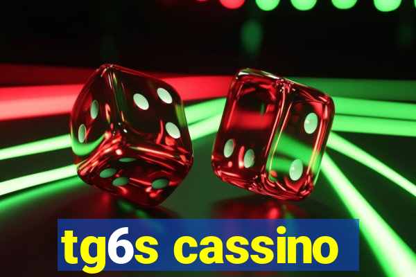 tg6s cassino